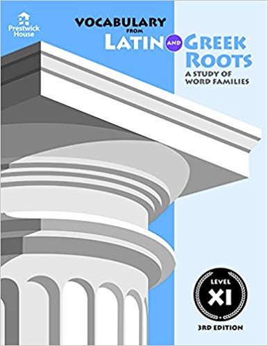 Vocabulary from Latin and Greek Roots: Level XI 3rd Edition Elizabeth Osborne