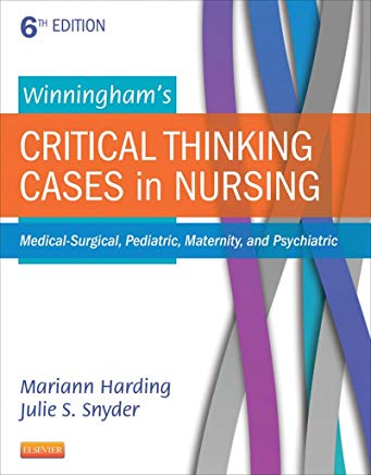 Winningham's Critical Thinking Cases in Nursing 5th Edition Barbara A Preusser, Julie S Snyder, Mariann M Harding