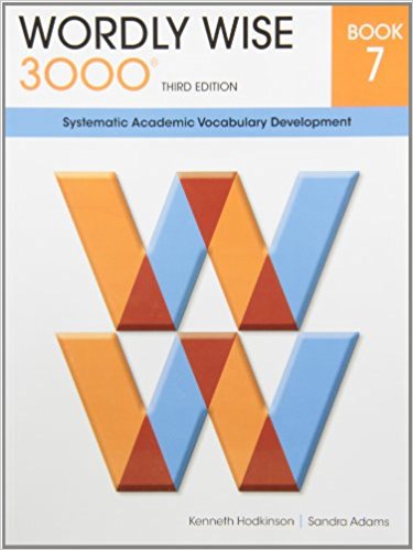 Wordly Wise 3000 Book 7: Systematic Academic Vocabulary Development 3rd Edition Sandra Adams