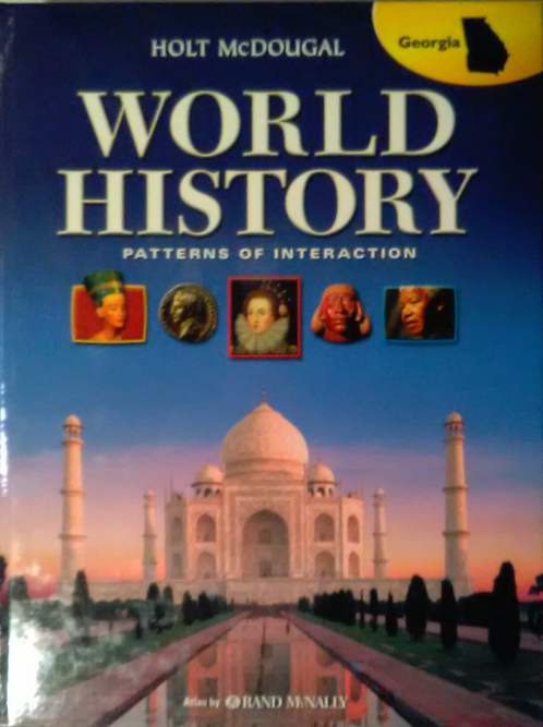 World History: Patterns of Interaction, Georgia Edition 1st Edition Dahia Ibo Shabaka, Larry S. Krieger, Linda Black, Phillip C. Naylor, Roger B. Beck