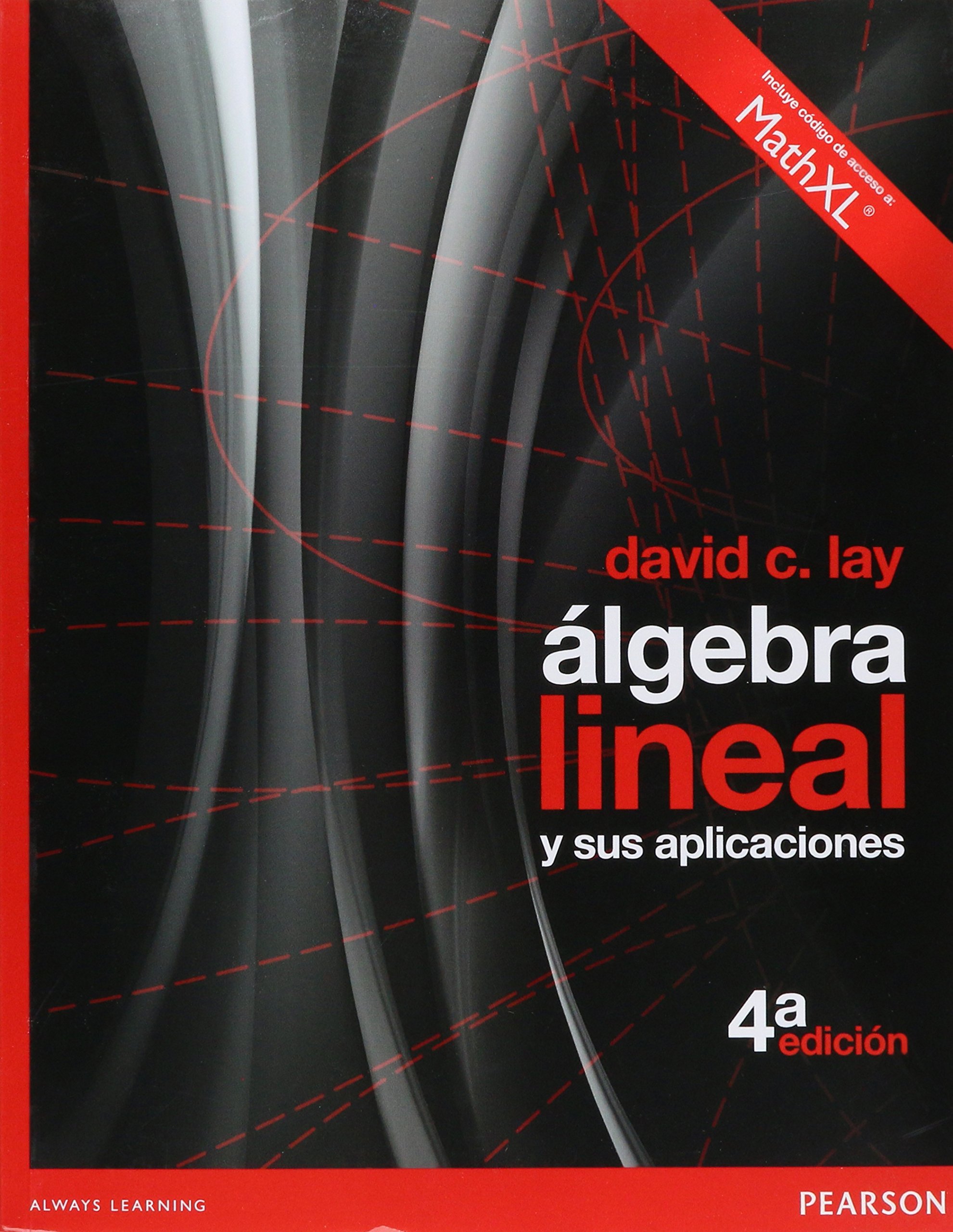 Álgebra Lineal Y Sus Aplicaciones 4th Edition David C. Lay