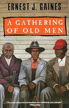 A Gathering of Old Men Ernest J. Gaines