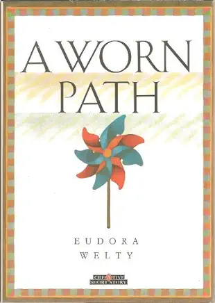 A Worn Path Eudora Welty