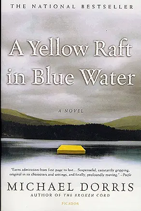 A Yellow Raft in Blue Water Michael Dorris