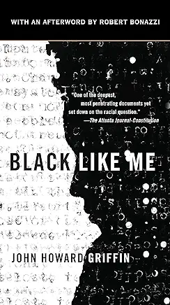 Black Like Me John Howard Griffin