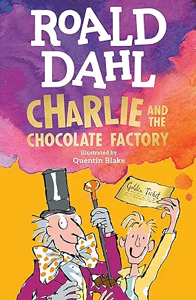 Charlie and the Chocolate Factory Roald Dahl