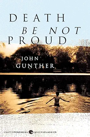 Death Be Not Proud John Gunther