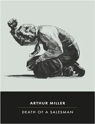 Death of a Salesman Arthur Miller