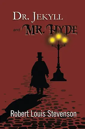 Dr. Jekyll and Mr. Hyde Robert Louis Stevenson