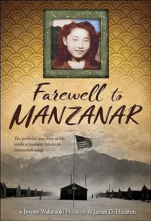 Farewell to Manzanar Jeanne Wakatsuki Houston