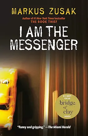 I Am the Messenger Markus Zusak