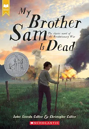 My Brother Sam Is Dead Christopher Collier & James Lincoln Collier