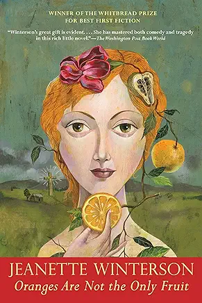 Oranges Are Not the Only Fruit Jeanette Winterson