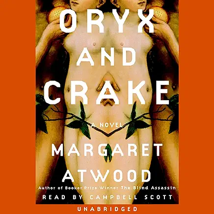 Oryx and Crake Margaret Atwood