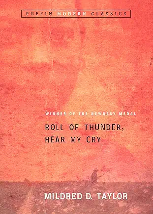 Roll of Thunder, Hear My Cry Mildred D. Taylor