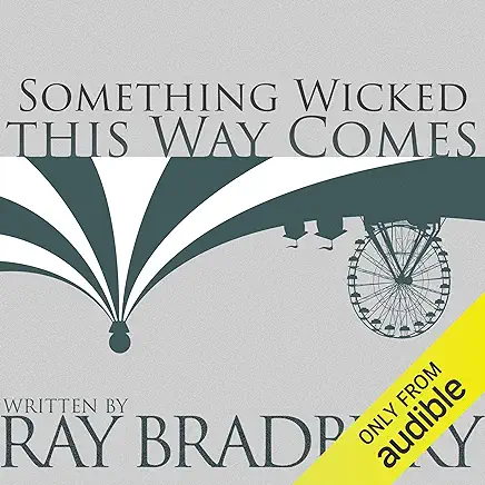 Something Wicked This Way Comes Ray Bradbury