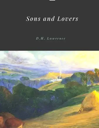 Sons and Lovers D.H. Lawrence