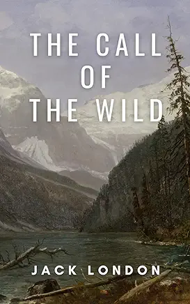 The Call of the Wild Jack London