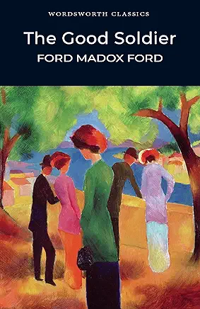 The Good Soldier Ford Madox Ford