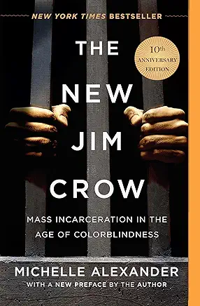 The New Jim Crow Michelle Alexander