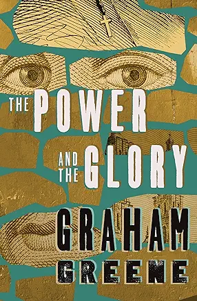 The Power and the Glory Graham Greene