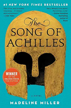 The Song of Achilles Madeline Miller