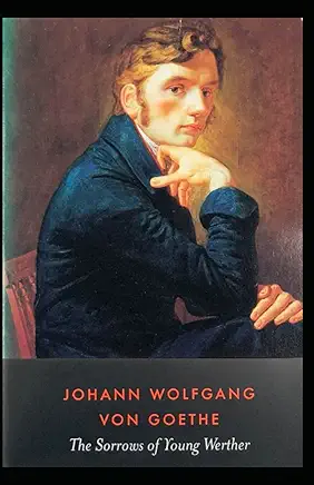 The Sorrows of Young Werther Johann Wolfgang von Goethe