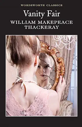 Vanity Fair William Makepeace Thackeray