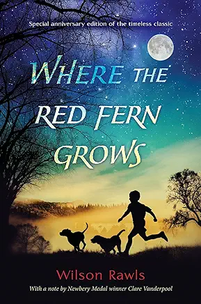 Where the Red Fern Grows Wilson Rawls