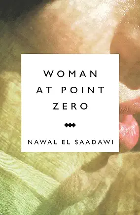 Woman at Point Zero Nawal El Saadawi