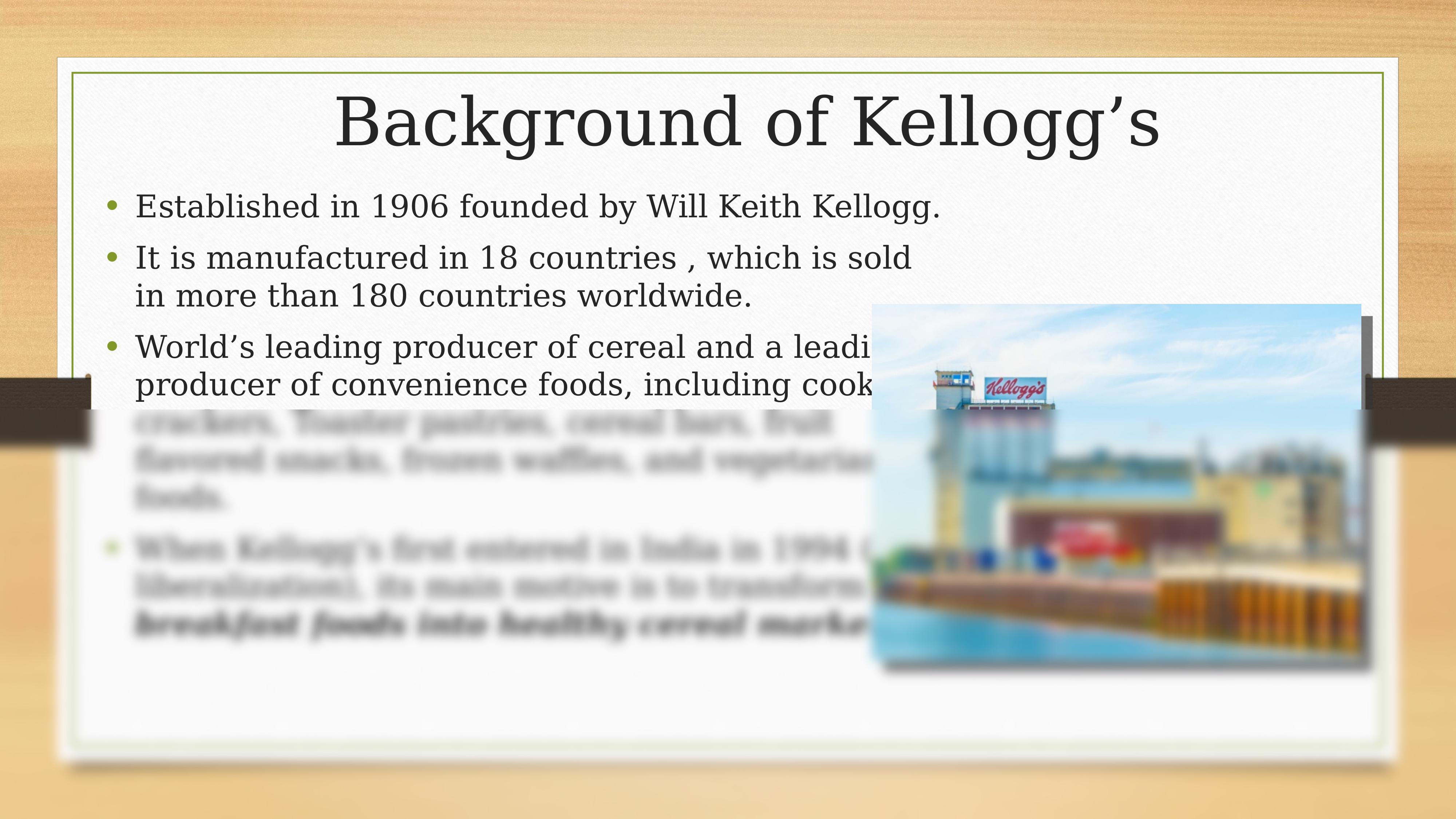 CASES STUDY OF KELLOGG'S FAILURE IN INDIAN MARKET FULL PPT (1).pptx_dd20dl4vda7_page2