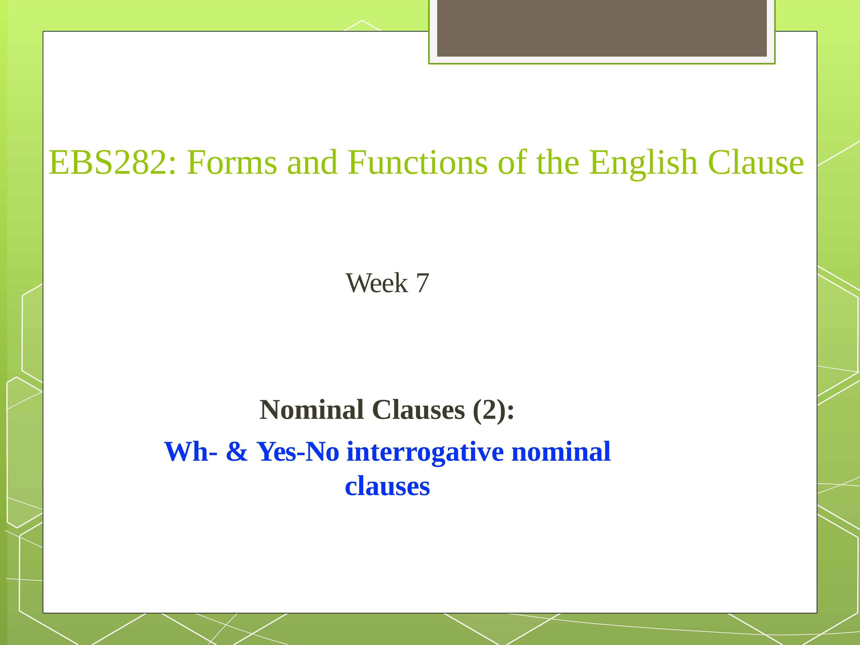 Week-7-EBS-282-Wh-ye-no-interrogative-nominal-clauses-converted.pptx_d2bdw30rvt9_page1