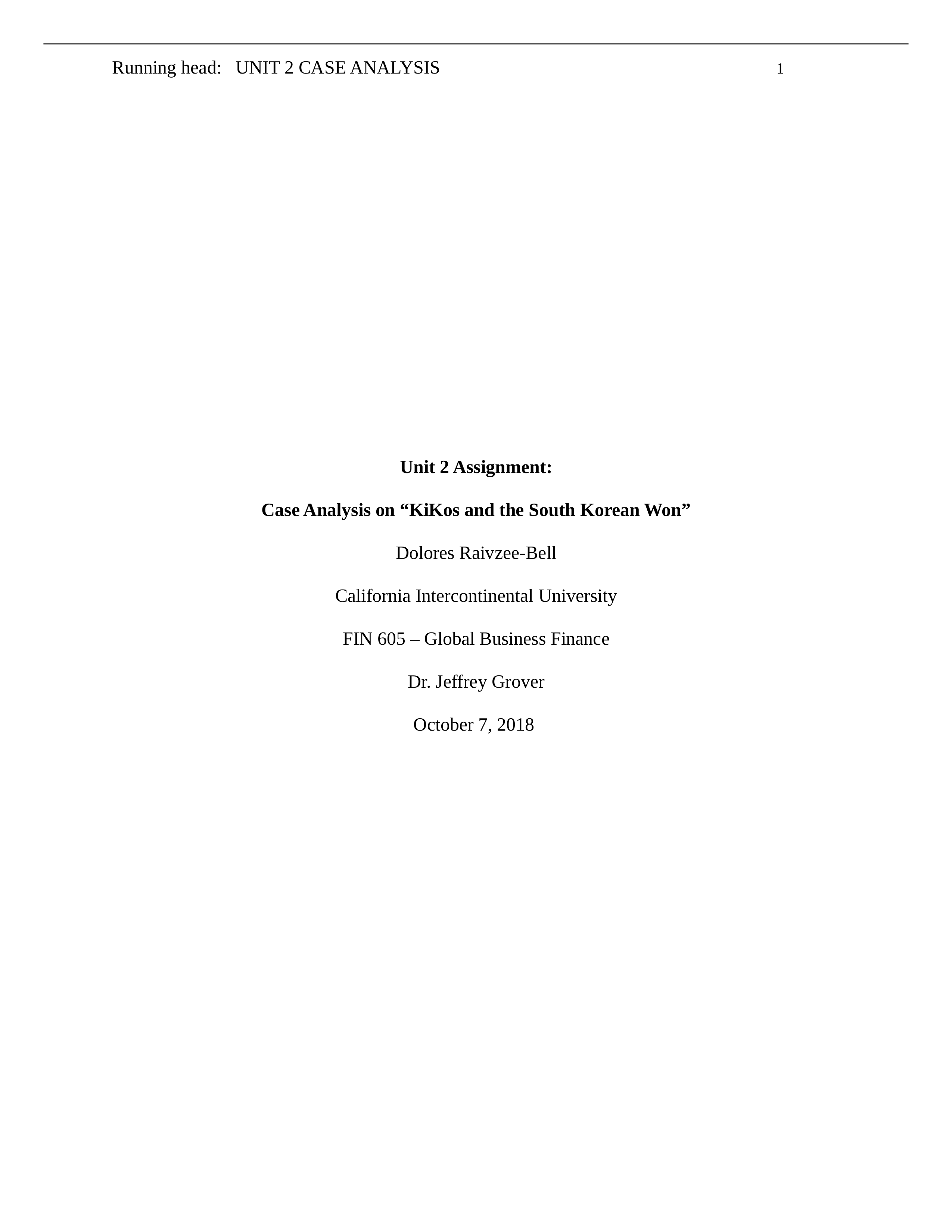 FIN 605 Unit 2 Assignment. Case Analysis Won. D.Bell 10.7.18.docx_d65c2z1hx2z_page1