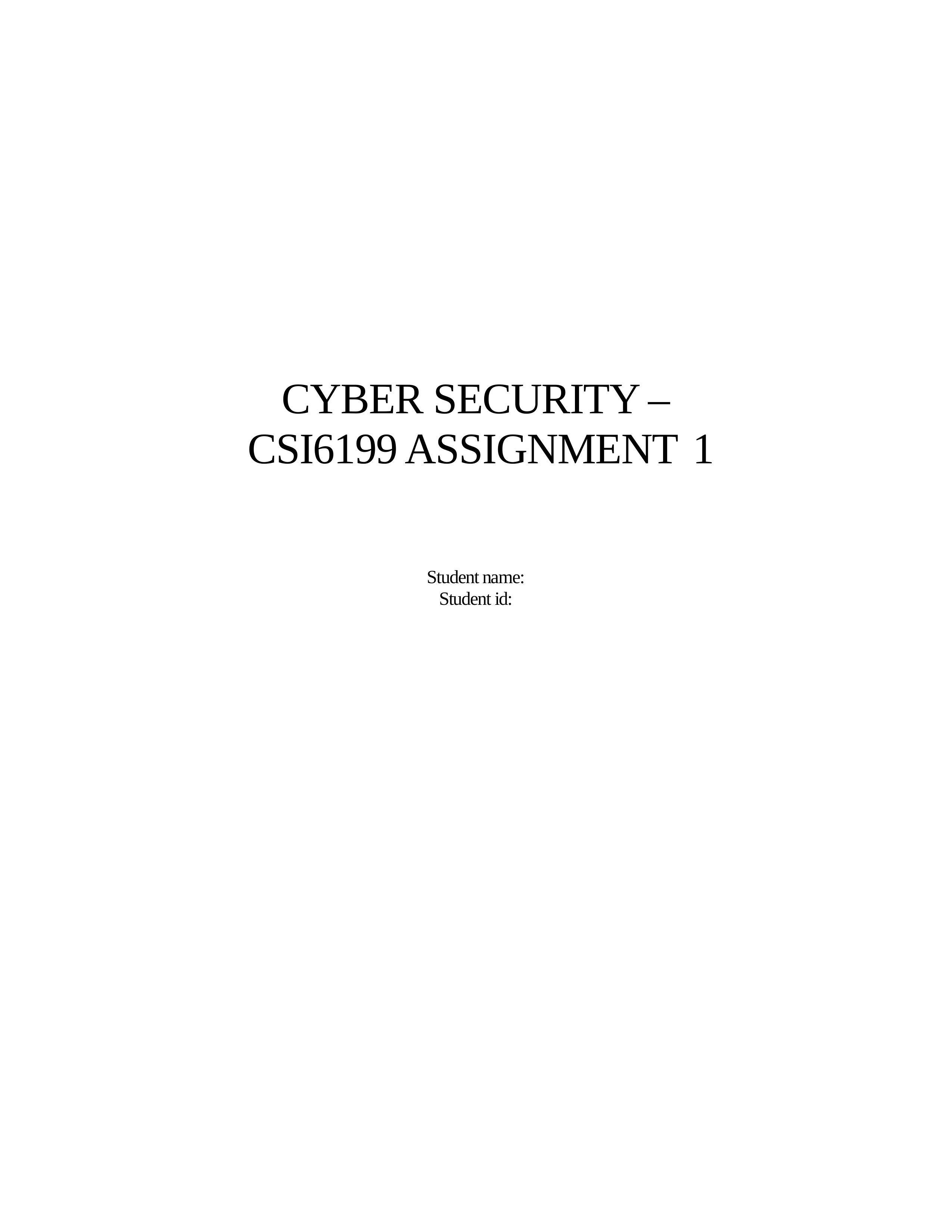 CYBER SECURITY - CSI6199 ASSIGNMENT 1.docx_dabx78ek2nk_page1