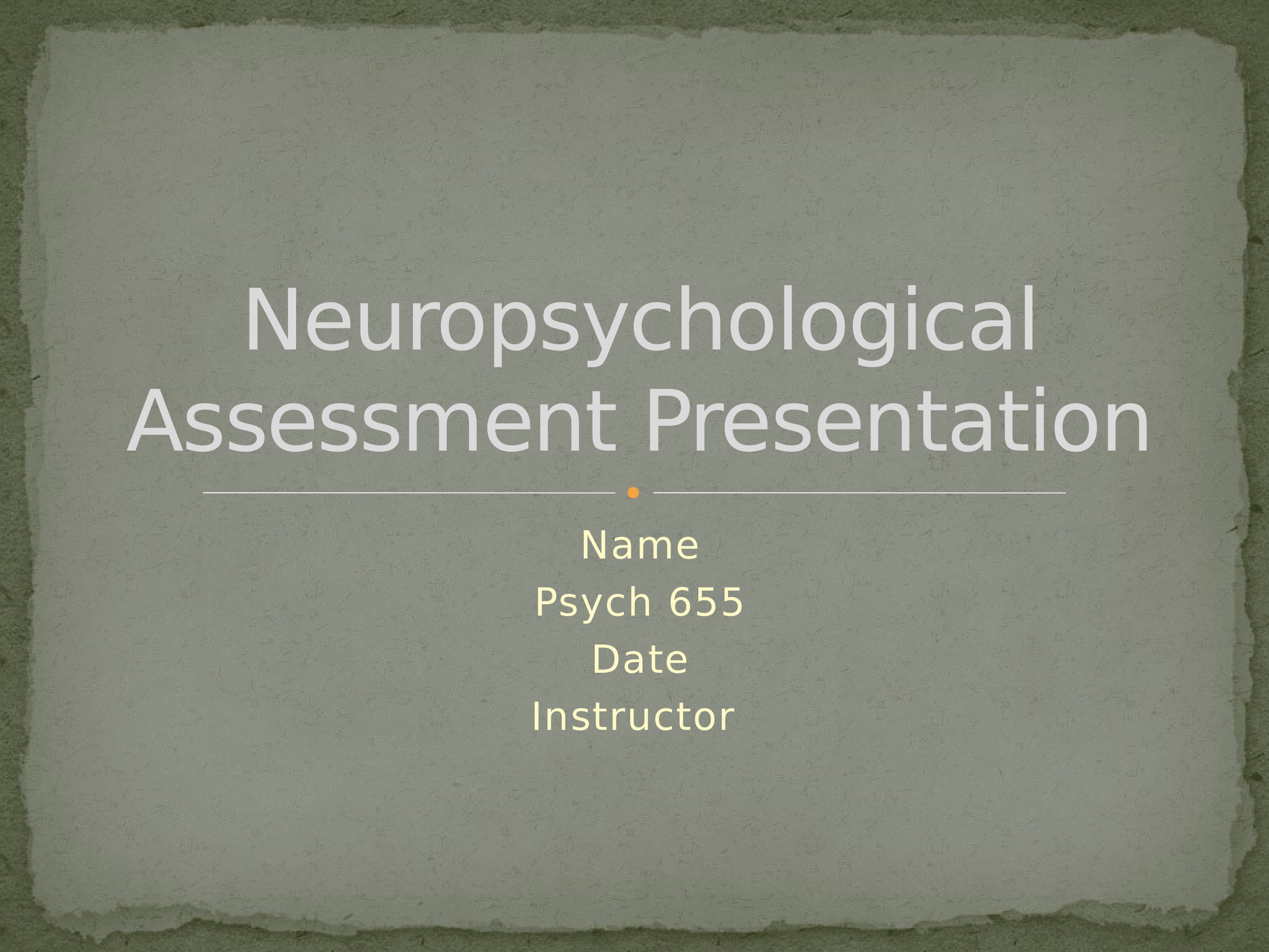 psy655neuropsychological_assessment_presentation_ddme3ha5dks_page1