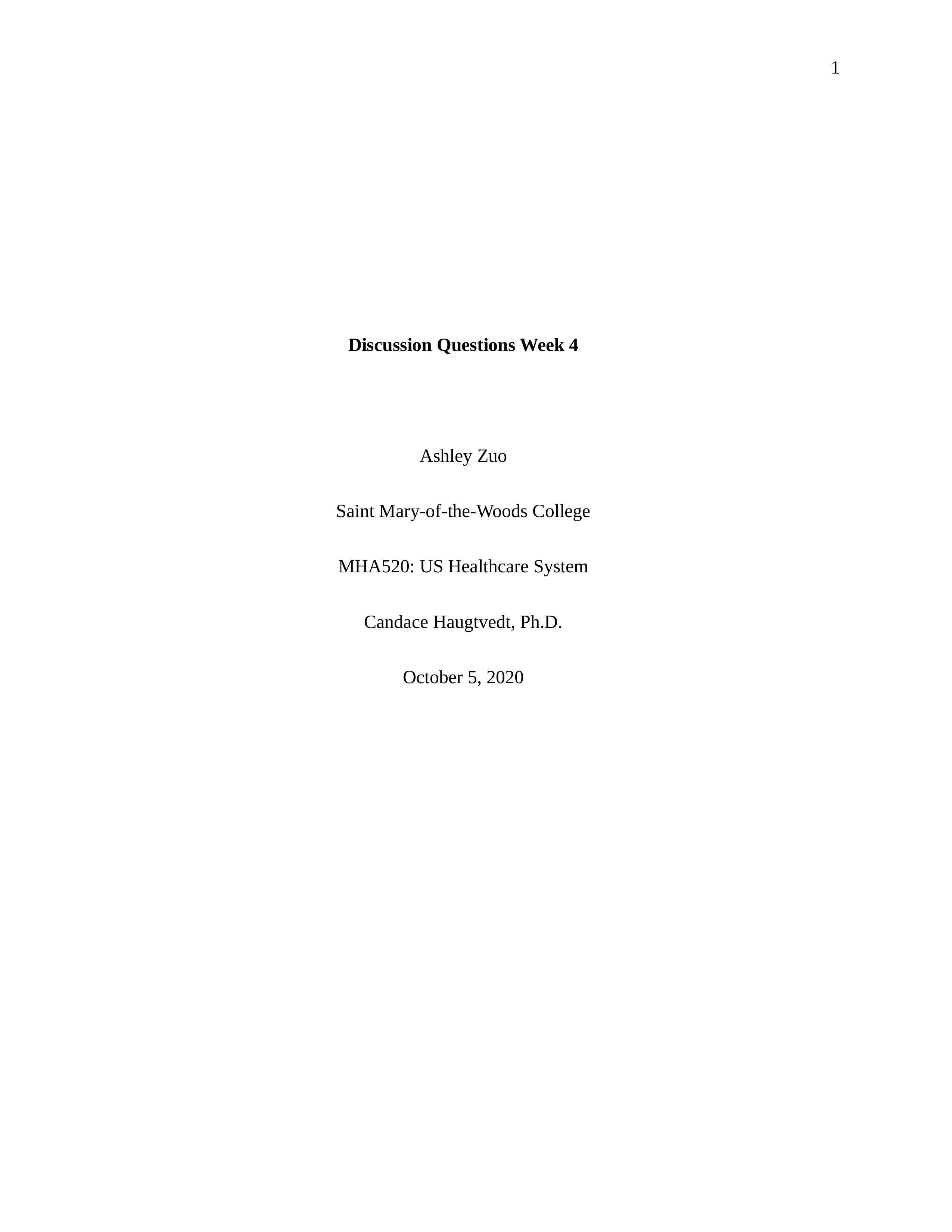 Zuo_MHA520DiscussionQuestionsWeek4.docx_dg8ec6lazwb_page1