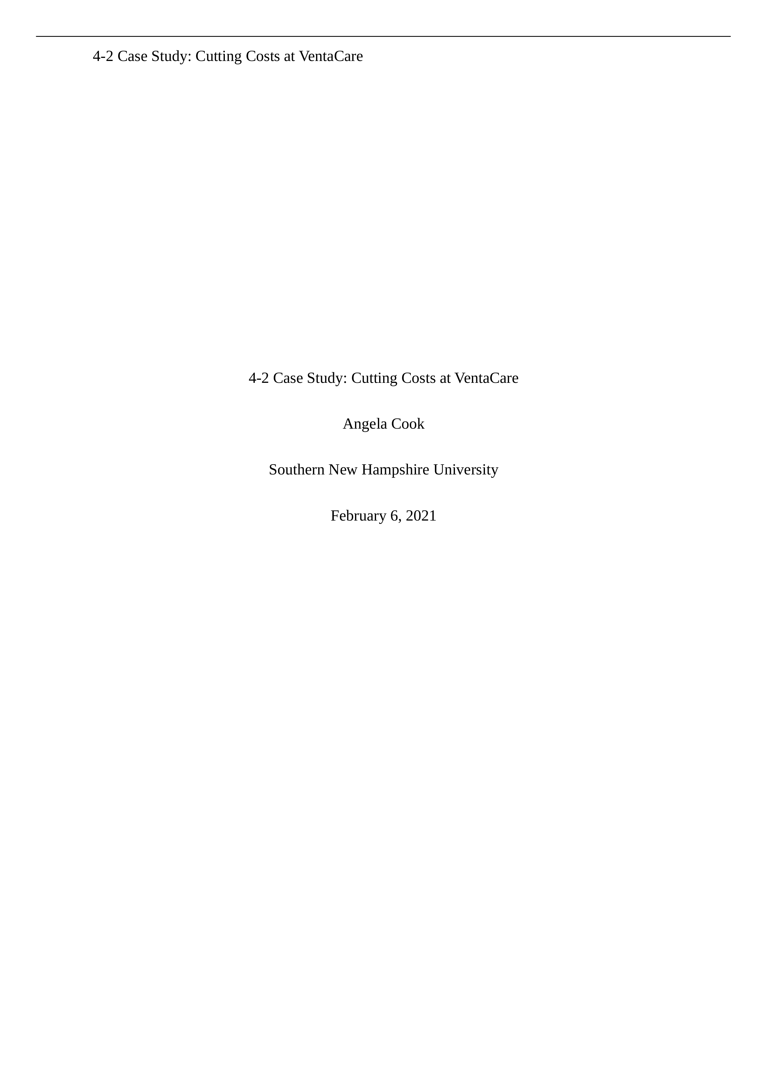 4-2 Case Study Cost Cutting at Ventacare.docx_dja581wtskx_page1