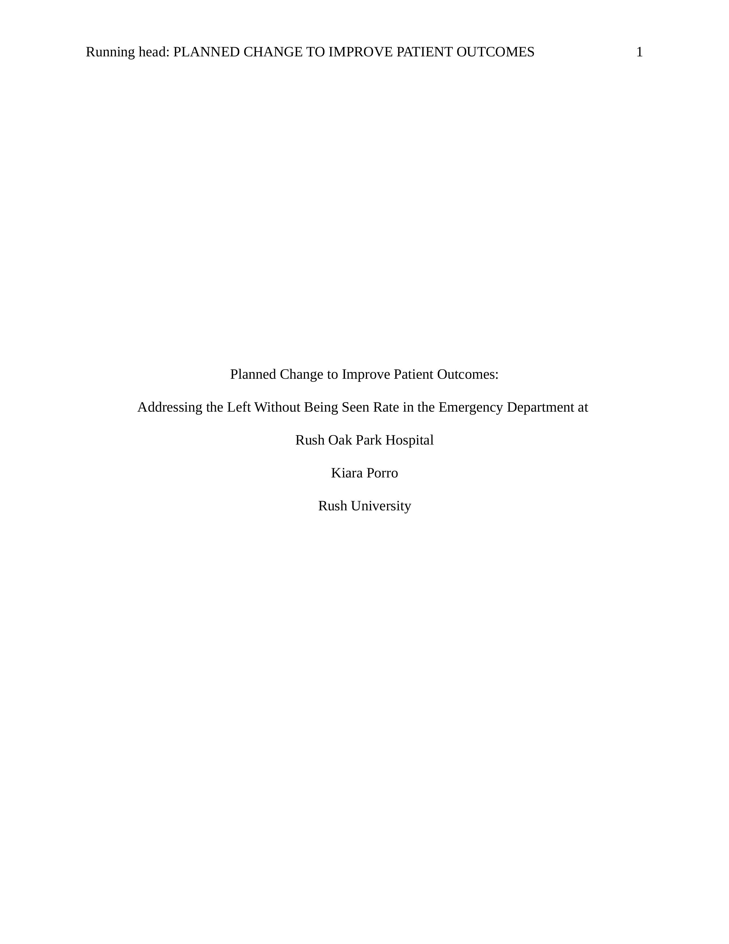 NSG 521 - Assignment 5 Planned Change to Improve Patient Outcomes.docx_dom0ckx7tve_page1