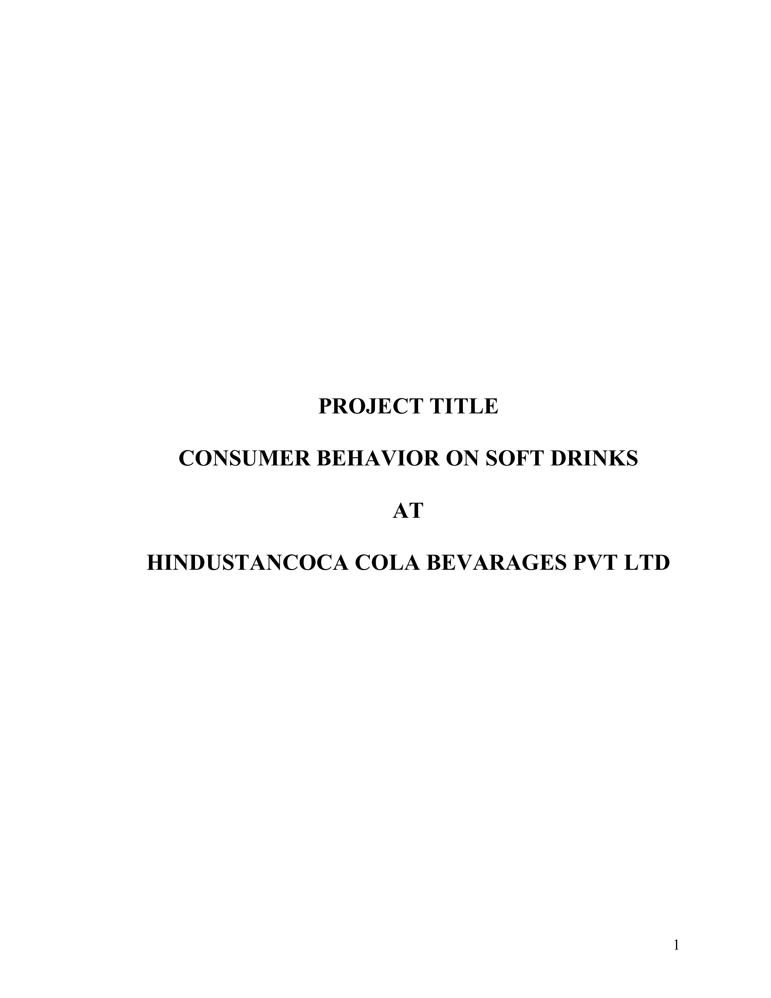 54116505-A-Project-Report-on-Consumer-Behavior-on-Soft-Drinks.pdf_dspthhyj47w_page1