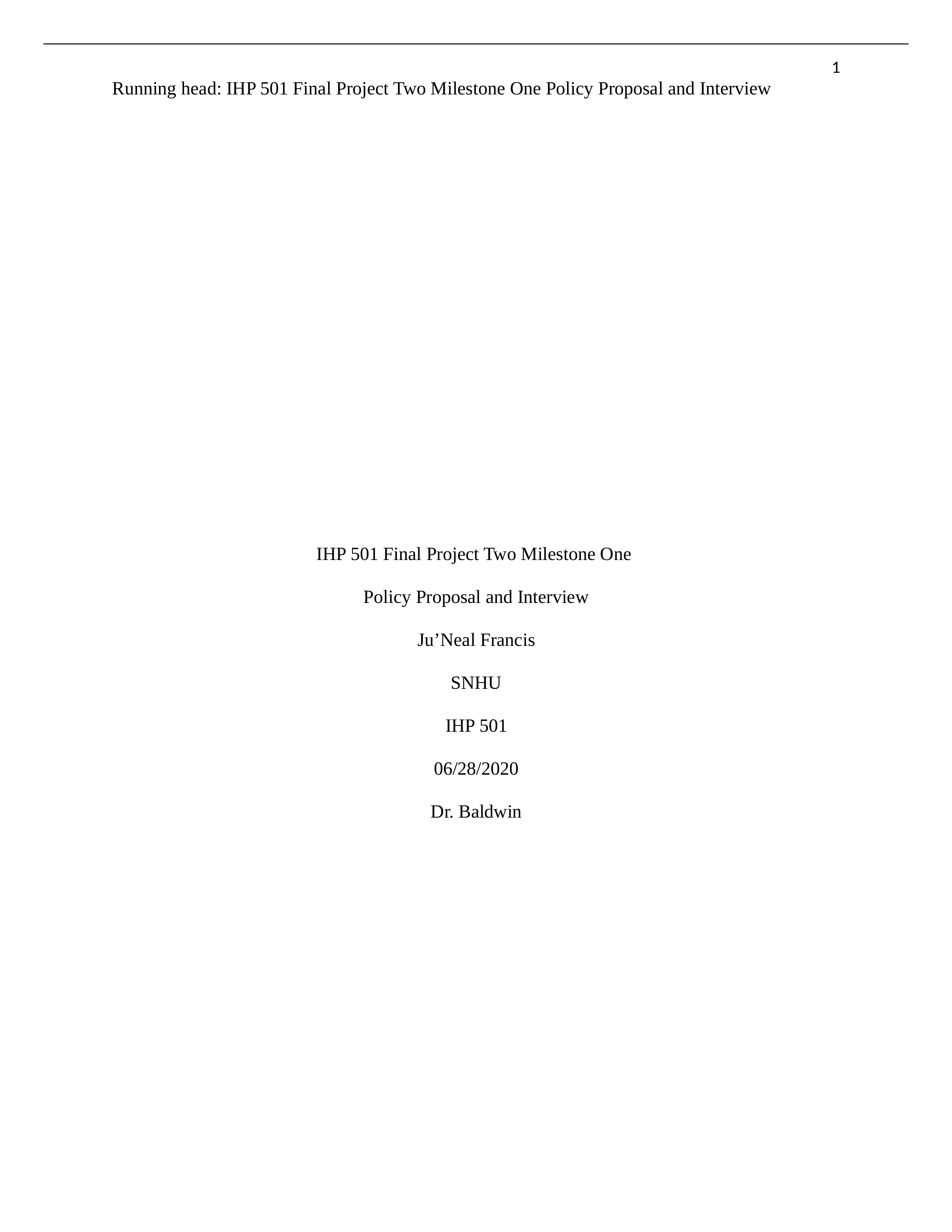 IHP 501 1-4 Final Project Two Milestone One Policy Proposal and Interview (4).docx_dt48xgoxbr1_page1