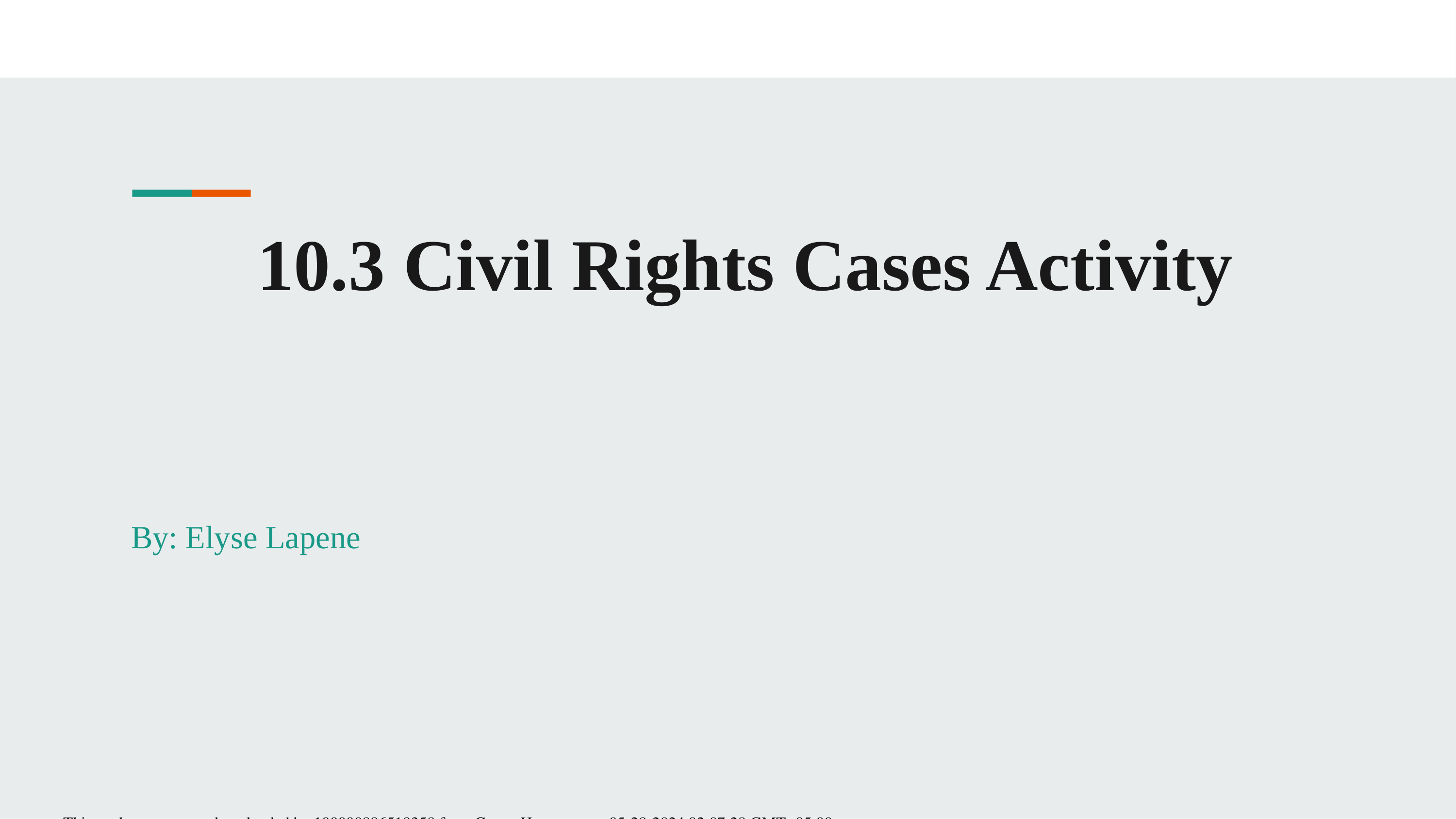 10.3 Civil Rights Cases Activity - Elyse Lapene.pptx_dy35ugyel9s_page1