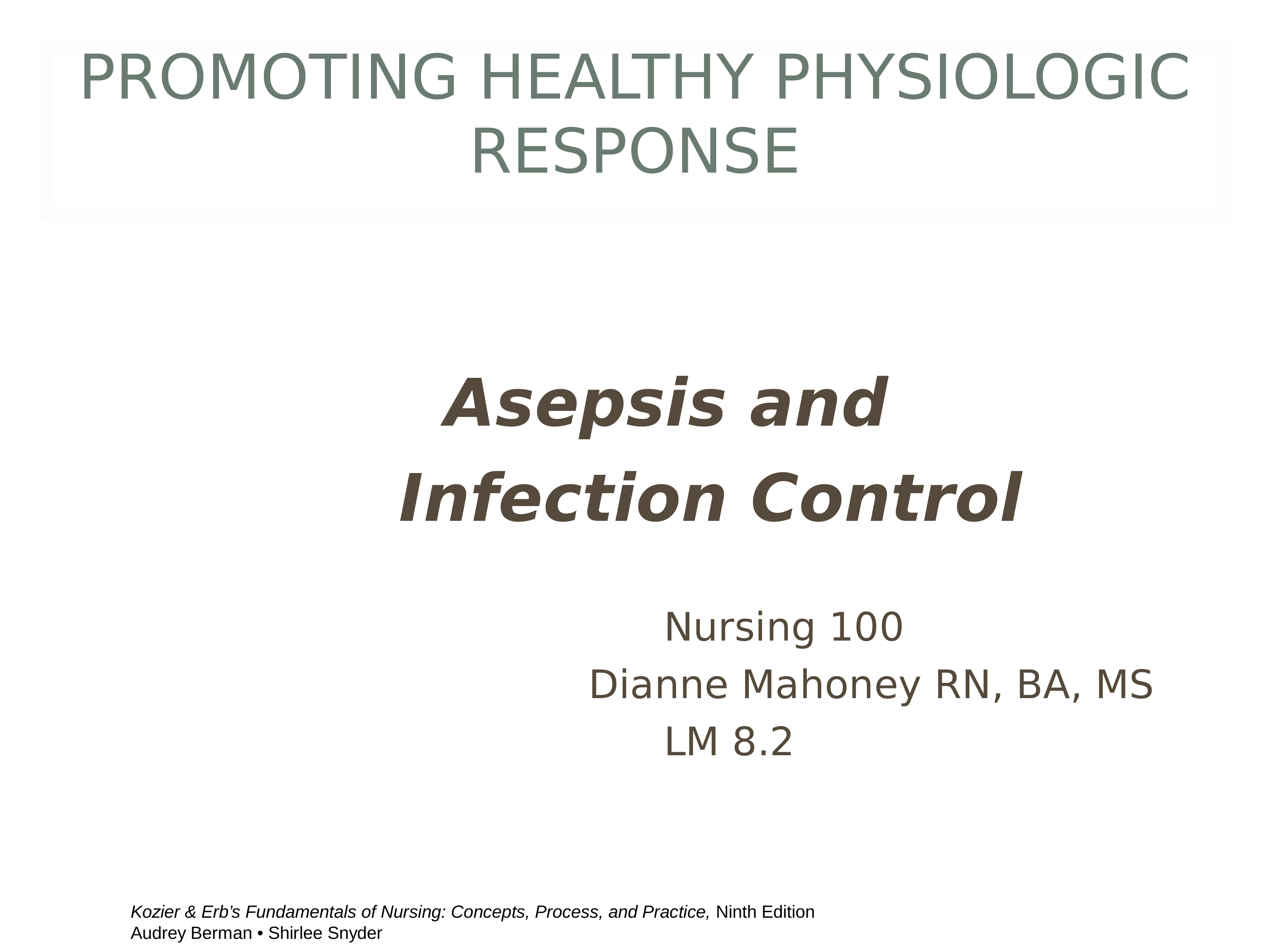 8.2 Medical Asepsis and Infection presentation Student_dy85so9oxp3_page1