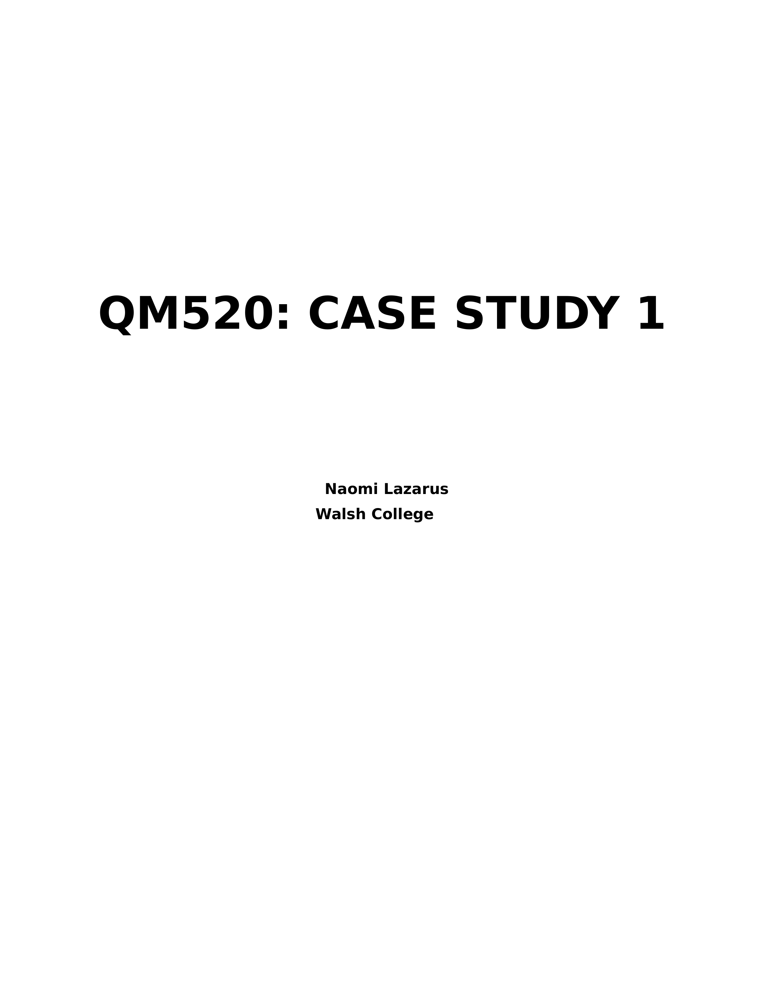 QM520_Case_Study_1_Revisions.docx_dzm7594lle0_page1