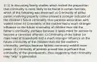 1) 1) In discussing family studies which tested the proposition that criminality is more likely to be found in certain families, which of the following was observed: a) Criminality of either parent involving property crimes proved a stronger indicator of the children's future criminality than parental association with violent crime. b) Criminality of the mother had a much stronger influence on the future criminality of children than did the father's criminality, perhaps because it takes more for women to become a convicted offender. c) Criminality of the father (or male head of household) had a much stronger influence on the future criminality of the children than did the mother's criminality, perhaps because fathers commonly exhibit more power. d) Criminality of parents proved less significant than criminality of the grandparents, thus suggesting that criminality may "skip" a generation.