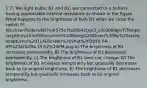 1 7) Two light bulbs, B1 and B2, are connected to a battery having appreciable internal resistance as shown in the figure. What happens to the brightness of bulb B1 when we close the switch S? file:///var/folders/l8/7ndr575n7ts26042cgn3_x3c0000gn/T/TemporaryItems/(A%20Document%20Being%20Saved%20By%20screencaptureui%20114)/Screen%20Shot%202020-04-09%20at%204.15.52%20PM.png A) The brightness of B1 increases permanently. B) The brightness of B1 decreases permanently. C) The brightness of B1 does not change. D) The brightness of B1 increases temporarily but gradually decreases back to its original brightness. E) The brightness of B1 decreases temporarily but gradually increases back to its original brightness.