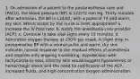 1. On admission of a patient to the postanesthesia care unit (PACU), the blood pressure (BP) is 122/72 mm Hg. Thirty minutes after admission, the BP is 114/62, with a pulse of 74 and warm, dry skin. Which action by the nurse is most appropriate? a. Increase the IV fluid rate. b. Notify the anesthesia care provider (ACP). c. Continue to take vital signs every 15 minutes. d. Administer oxygen therapy at 100% per mask. A slight drop in postoperative BP with a normal pulse and warm, dry skin indicates normal response to the residual effects of anesthesia and requires only ongoing monitoring. Hypotension with tachycardia or cool, clammy skin would suggest hypovolemic or hemorrhagic shock and the need for notification of the ACP, increased fluids, and high-concentration oxygen administration.