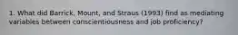 1. What did Barrick, Mount, and Straus (1993) find as mediating variables between conscientiousness and job proficiency?