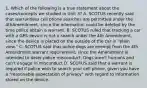 1. Which of the following is a true statement about the cases/concepts we studied in Unit 3? A. SCOTUS recently said that warrantless cell phone searches are permitted under the 4thAmendment, since the information could be deleted by the time police obtain a warrant. B. SCOTUS ruled that tracking a car with a GPS device is not a search under the 4th Amendment, since the device is placed on the outside of the car in "plain view." C. SCOTUS said that police dogs are exempt from the 4th Amendment warrant requirement, since the Amendment is intended to deter police misconduct. Dogs aren't humans and can't engage in misconduct D. SCOTUS said that a warrant is required if police wish to search your cell phone, given you have a "reasonable expectation of privacy" with regard to information stored on the device.