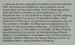 1. What are the four postulates of evolution by natural selection? HINT: The process of evolution by natural selection can be broken down into four logical steps. Which of these lists of four steps will result in evolution by natural selection? a. (1) Populations vary. (2) The variation is heritable. (3) More offspring are produced than can survive. (4) Populations differ in their production of offspring. b. (1) Individuals in a population vary. (2) The variation is heritable. (3) Offspring are produced that can survive. (4) Individuals produce offspring. c. (1) Individuals in a population vary. (2) The variation is heritable. (3) More offspring are produced than can survive. (4) Individuals have different alleles. d. (1) Individuals in a population vary. (2) The variation is heritable. (3) More offspring are produced than can survive. (4) Individuals differ in their production of offspring.