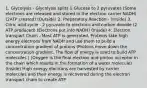 1. Glycolysis - Glycolysis splits 1 Glucose to 2 pyruvates (Some electrons are released and stored in the electron carrier NADH) (2ATP created) (Outside) 2. Preparatory Reaction - (Inside) 3. Citric acid cycle - 2 pyruvate to electrons and carbon dioxide (2 ATP produced) (Electrons put into NADH) (Inside) 4. Electron transport Chain - Most ATP is generated, Proteins take high energy electrons from NADH and use them to build a concentration gradient of protons (Protons move down the concentration gradient, The flow of energy is used to build ATP molecules ) (Oxygen is the final electron and proton acceptor in the chain which results in the formation of a water molecule) (Inside) High energy electrons are harvested by carrier molecules and their energy is recovered during the electron transport chain to create ATP